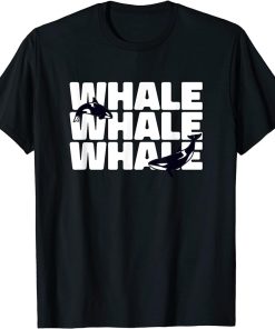 Future Marine Biologist Whale Whale Whale Orcas T-Shirt